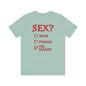 Sex? Yes, Please T-Shirt The Devil's Pickle