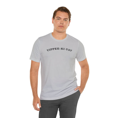 Yippee-Ki-Yay T-Shirt The Devil's Pickle