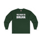 You Might Be Drunk Long Sleeve Tee The Devil's Pickle