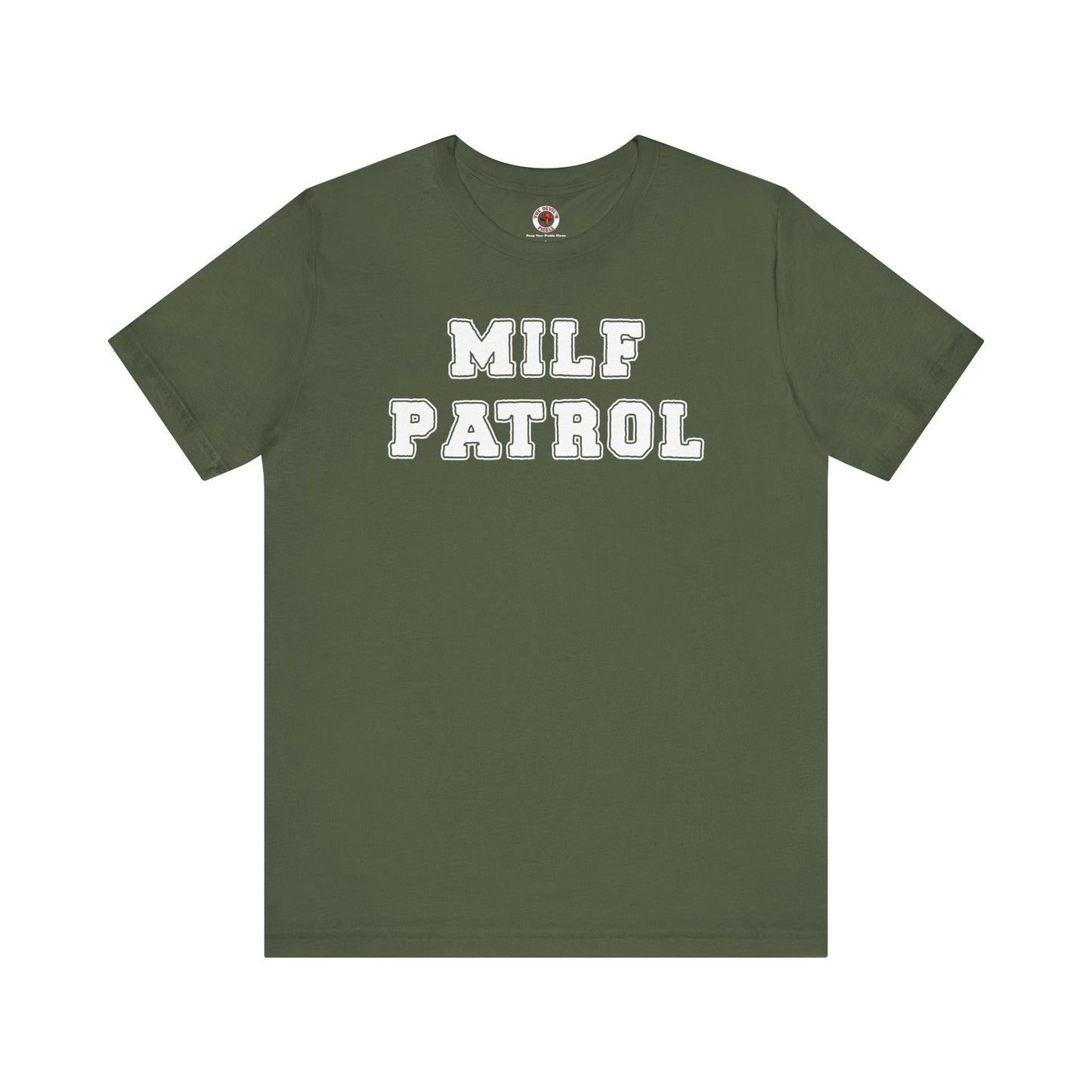 MILF Patrol T-Shirt The Devil's Pickle