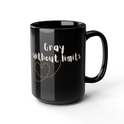 Gray Without Limits Inspirational Mug - 15oz Black Coffee Cup Grayceful LLC