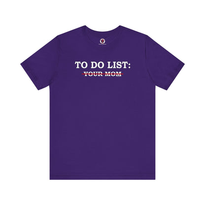 To Do List T-Shirt The Devil's Pickle