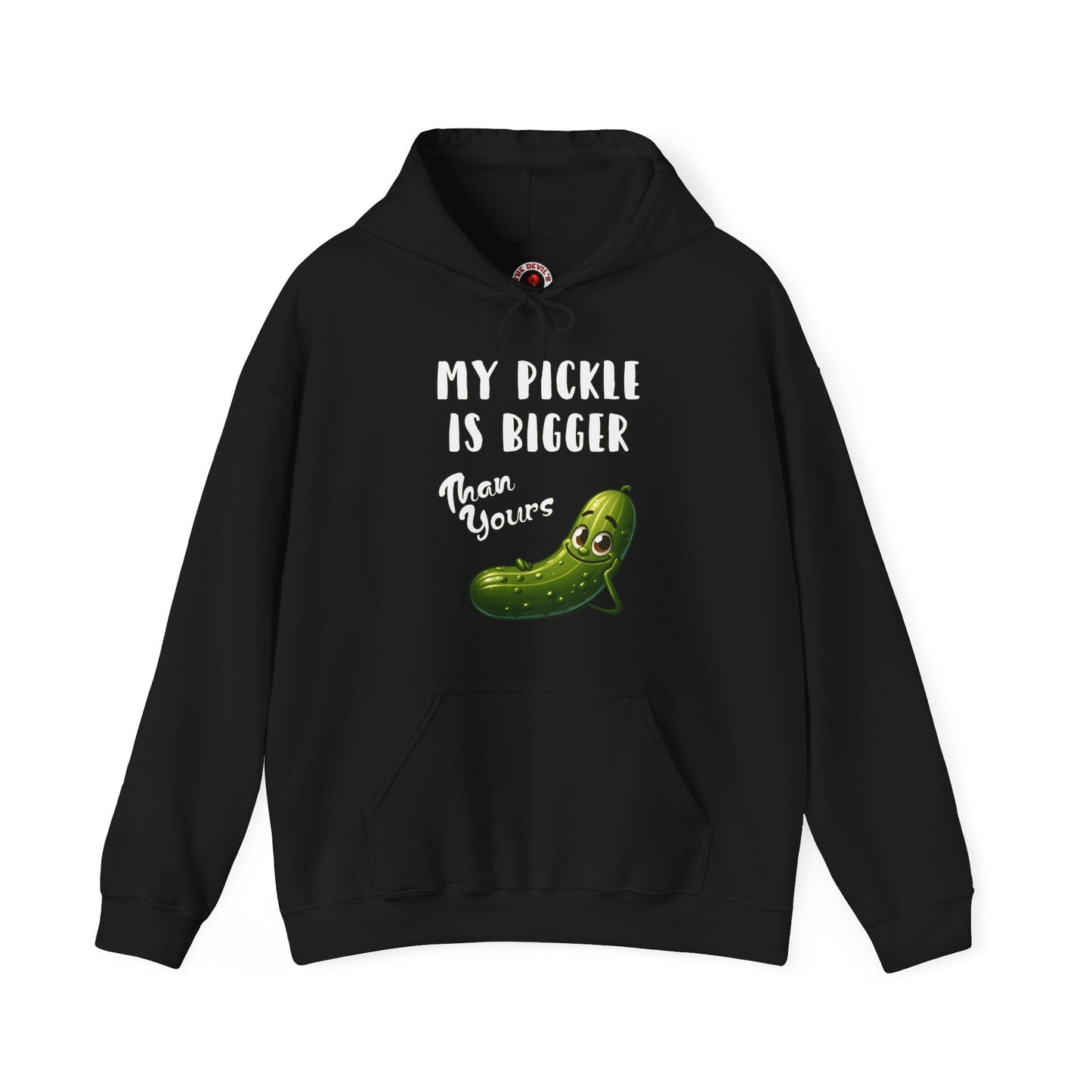 My Pickle Is Bigger Than Yours Hooded Sweatshirt The Devil's Pickle