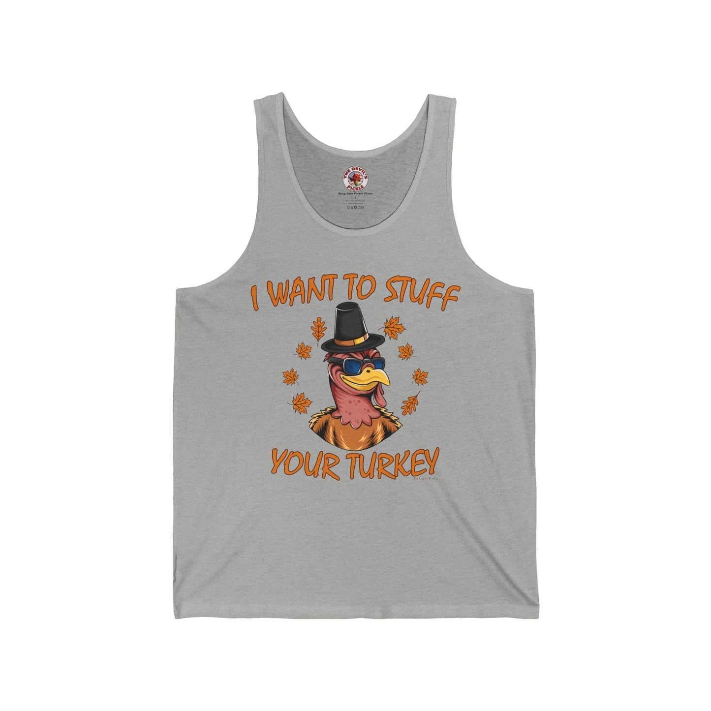 I Want To Stuff Your Turkey Tank Top The Devil's Pickle