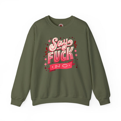 Say Fuck No Crewneck Sweatshirt The Devil's Pickle