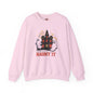 If You Got It Haunt It Crewneck Sweatshirt The Devil's Pickle