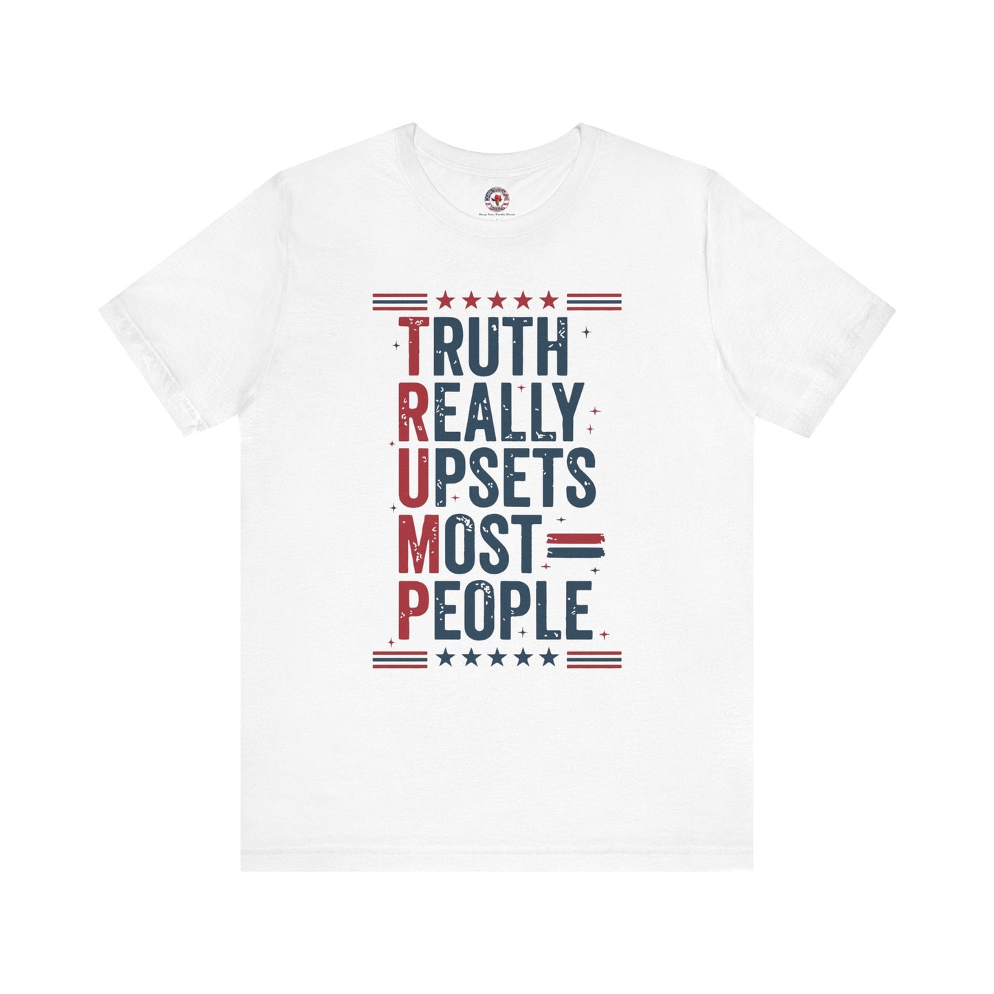 Truth Really Upsets Most People T-Shirt The Devil's Pickle