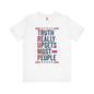 Truth Really Upsets Most People T-Shirt The Devil's Pickle