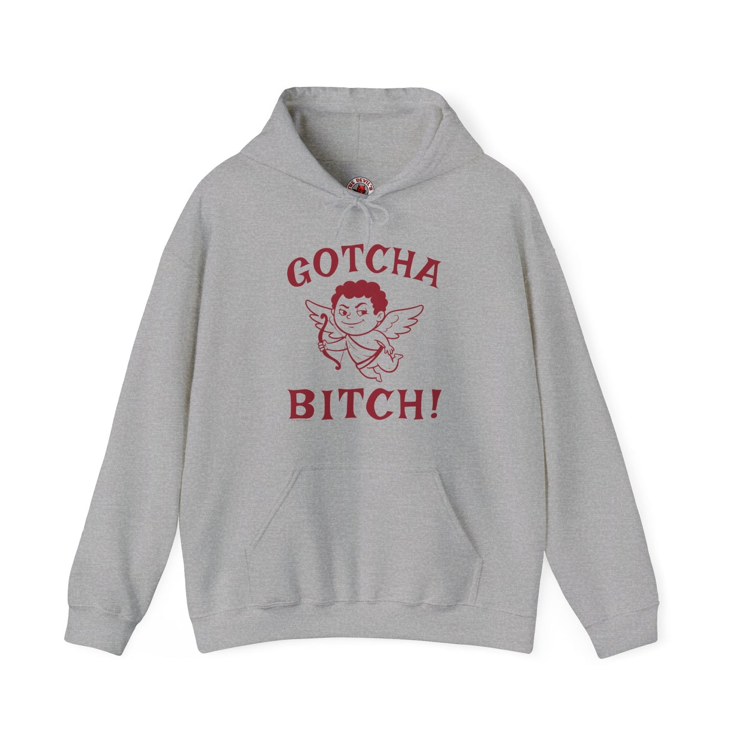 Gotcha Bitch Hooded Sweatshirt The Devil's Pickle