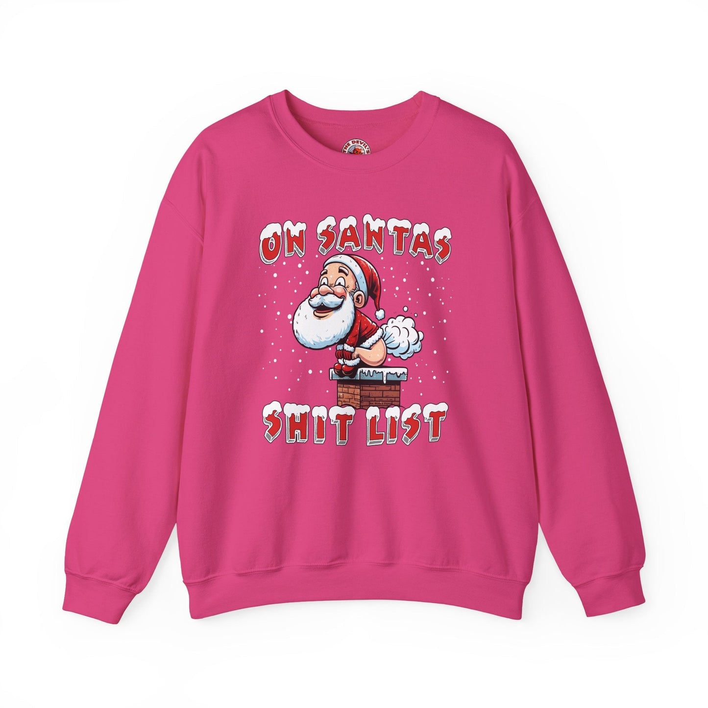 On Santa's Shit List Crewneck Sweatshirt The Devil's Pickle