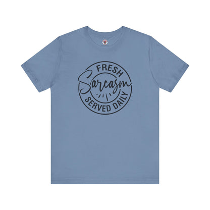 Fresh Sarcasm Served Daily T-Shirt The Devil's Pickle