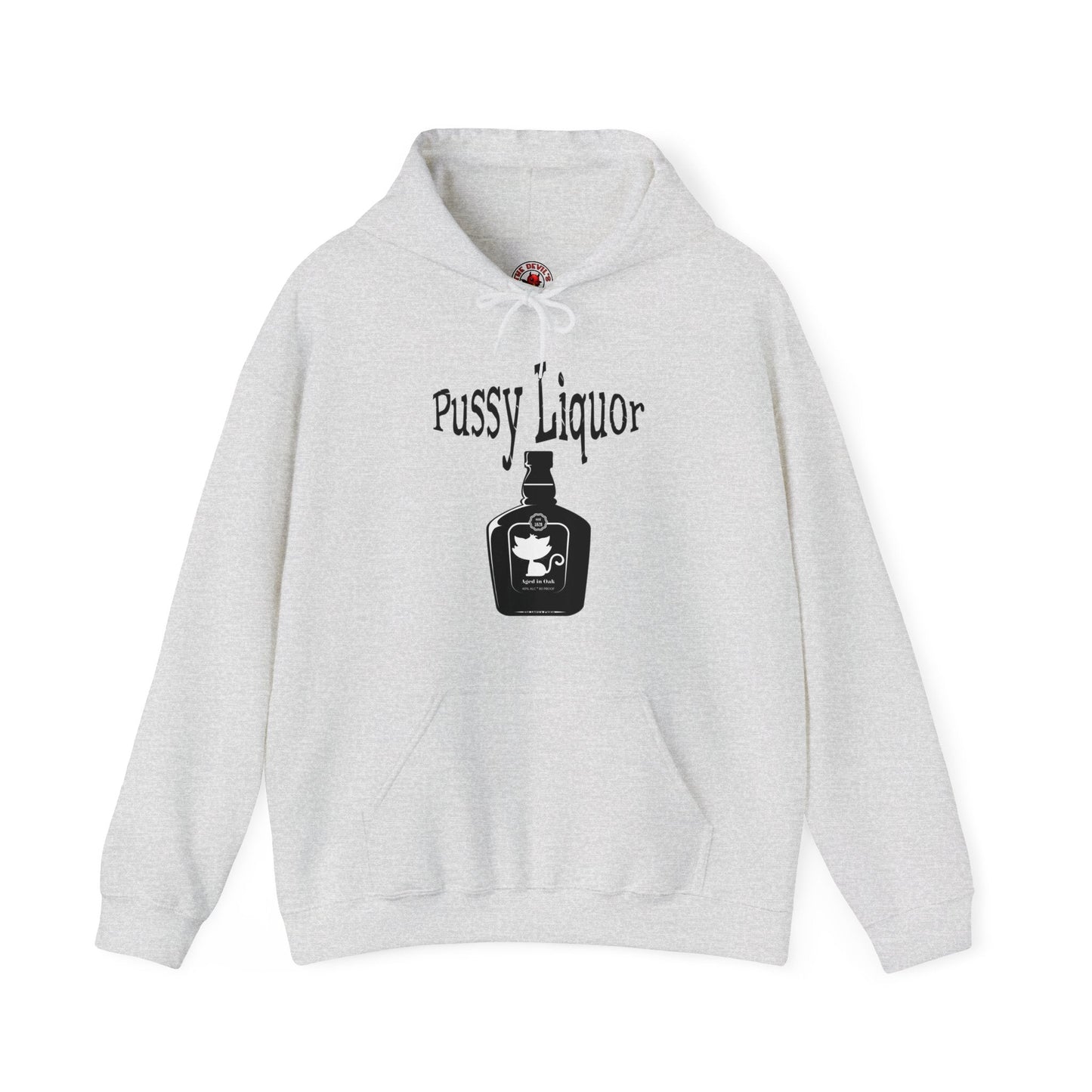 Pussy Liquor Hooded Sweatshirt The Devil's Pickle