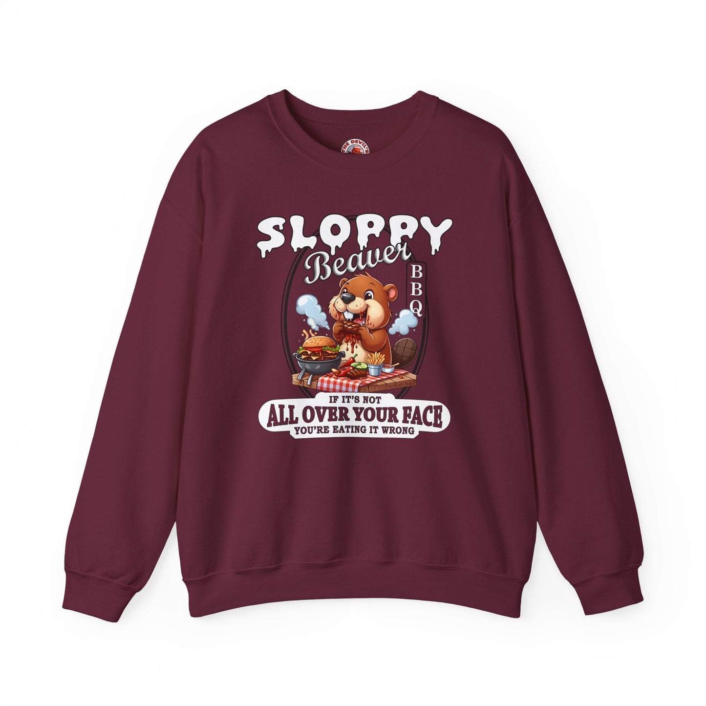 Sloppy Beaver BBQ Crewneck Sweatshirt The Devil's Pickle
