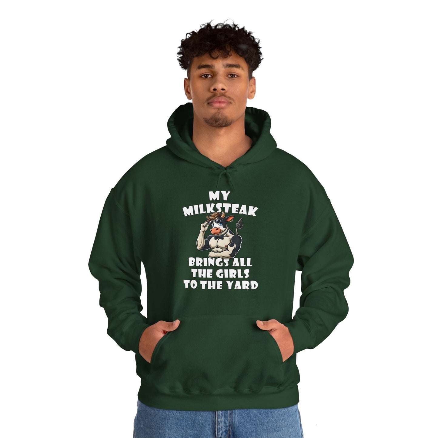 My Milksteak Brings All The Girls To The Yard Hooded Sweatshirt The Devil's Pickle