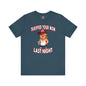 Tariffed Your Mom Last Night T-Shirt The Devil's Pickle
