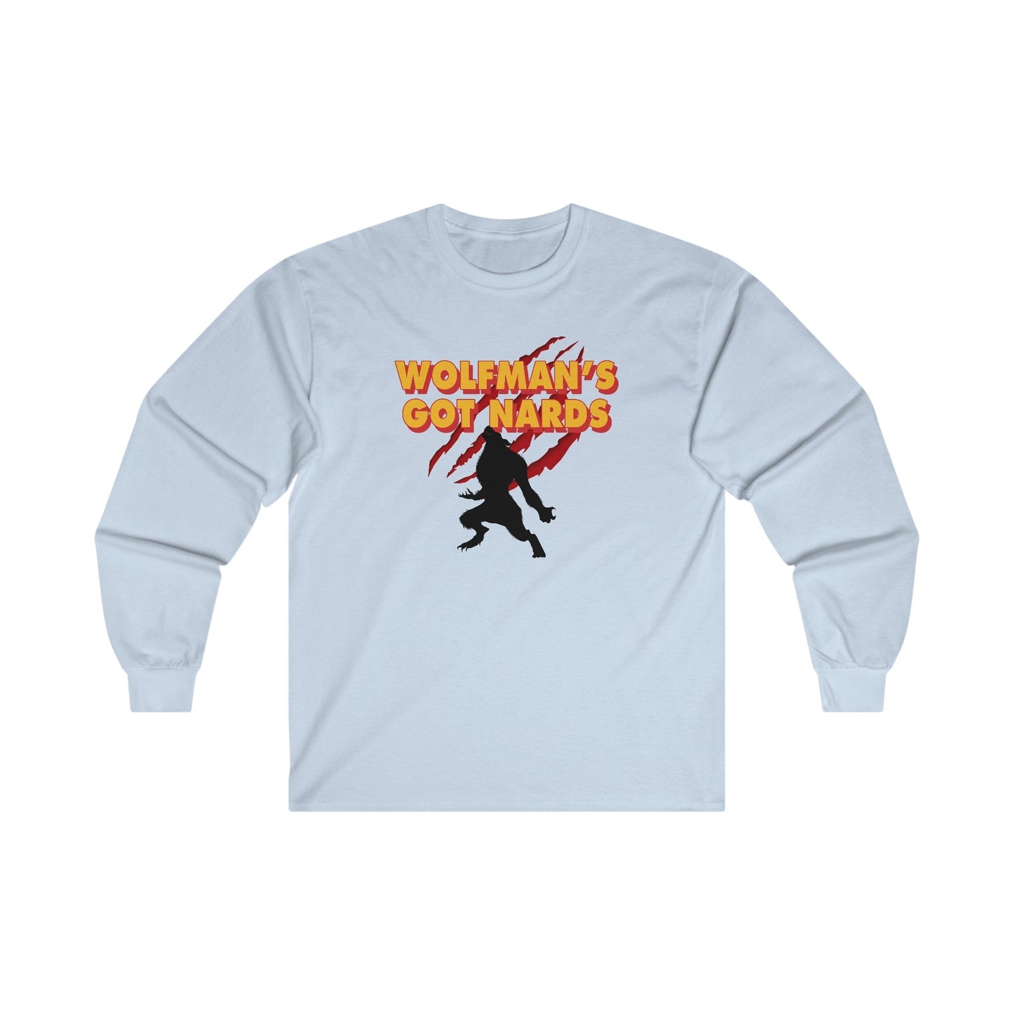 Wolfman's Got Nards Long Sleeve Tee The Devil's Pickle