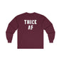 Thick AF Long Sleeve Tee The Devil's Pickle