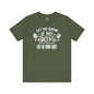 Let Me Know If My Biceps Get In Your Way T-Shirt The Devil's Pickle