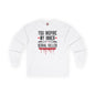 You Inspire My Inner Serial Killer Long Sleeve Tee The Devil's Pickle