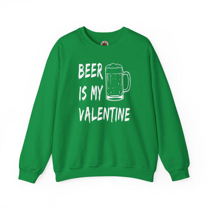 Beer Is My Valentine Crewneck Sweatshirt The Devil's Pickle