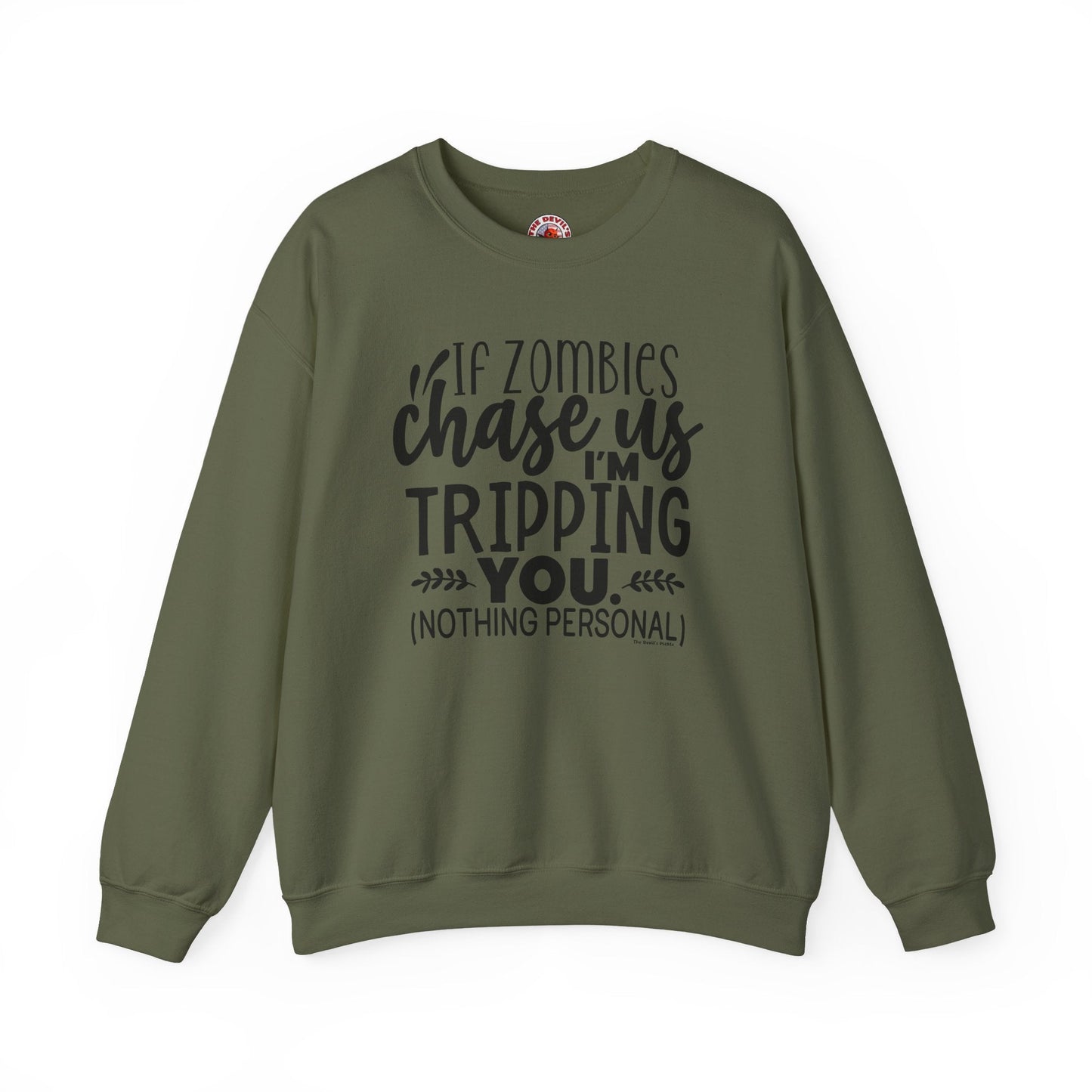 If Zombies Chase Us Crewneck Sweatshirt The Devil's Pickle