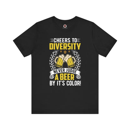 Cheers to Diversity T-Shirt The Devil's Pickle