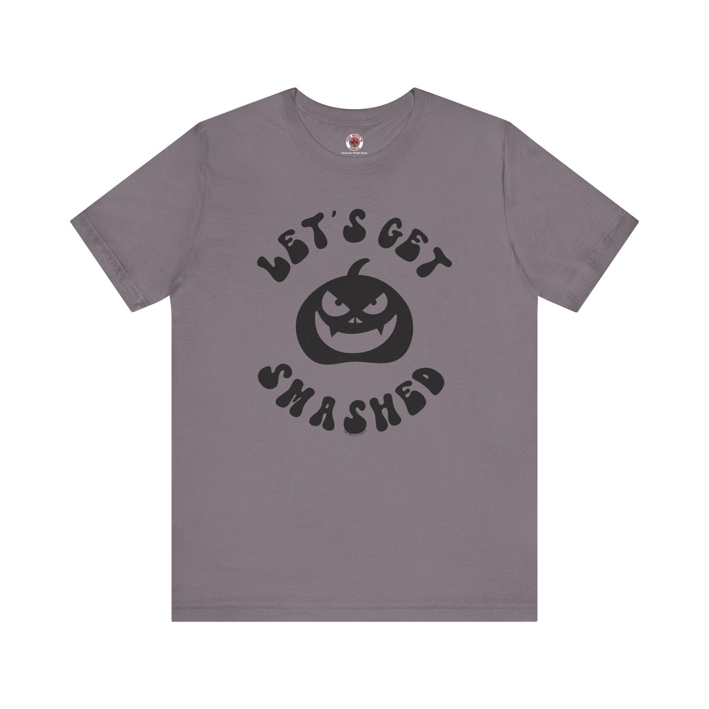 Let's Get Smashed T-Shirt The Devil's Pickle