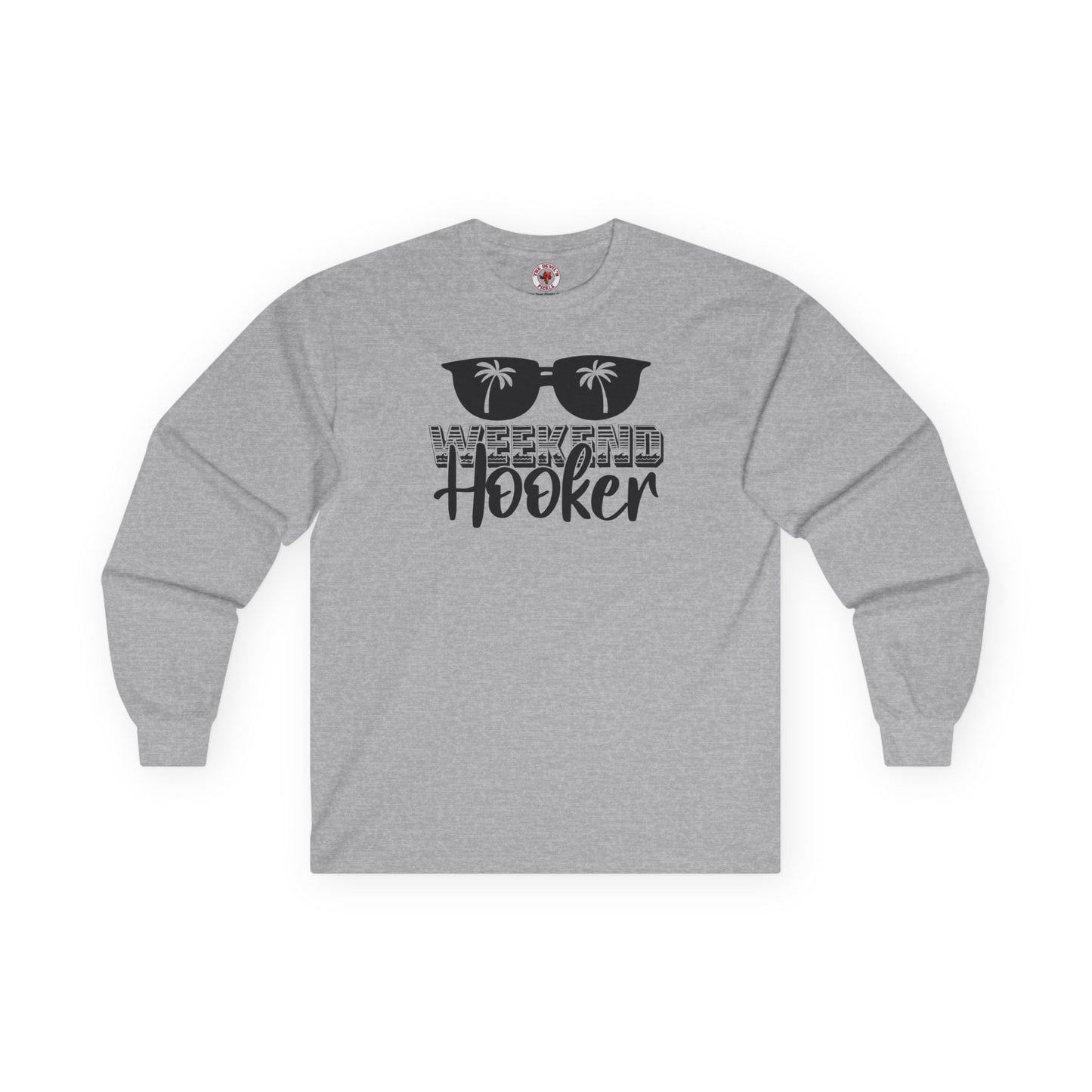 Weekend Hooker Long Sleeve Tee The Devil's Pickle