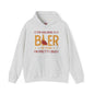 I'm Holding A Beer Hooded Sweatshirt The Devil's Pickle