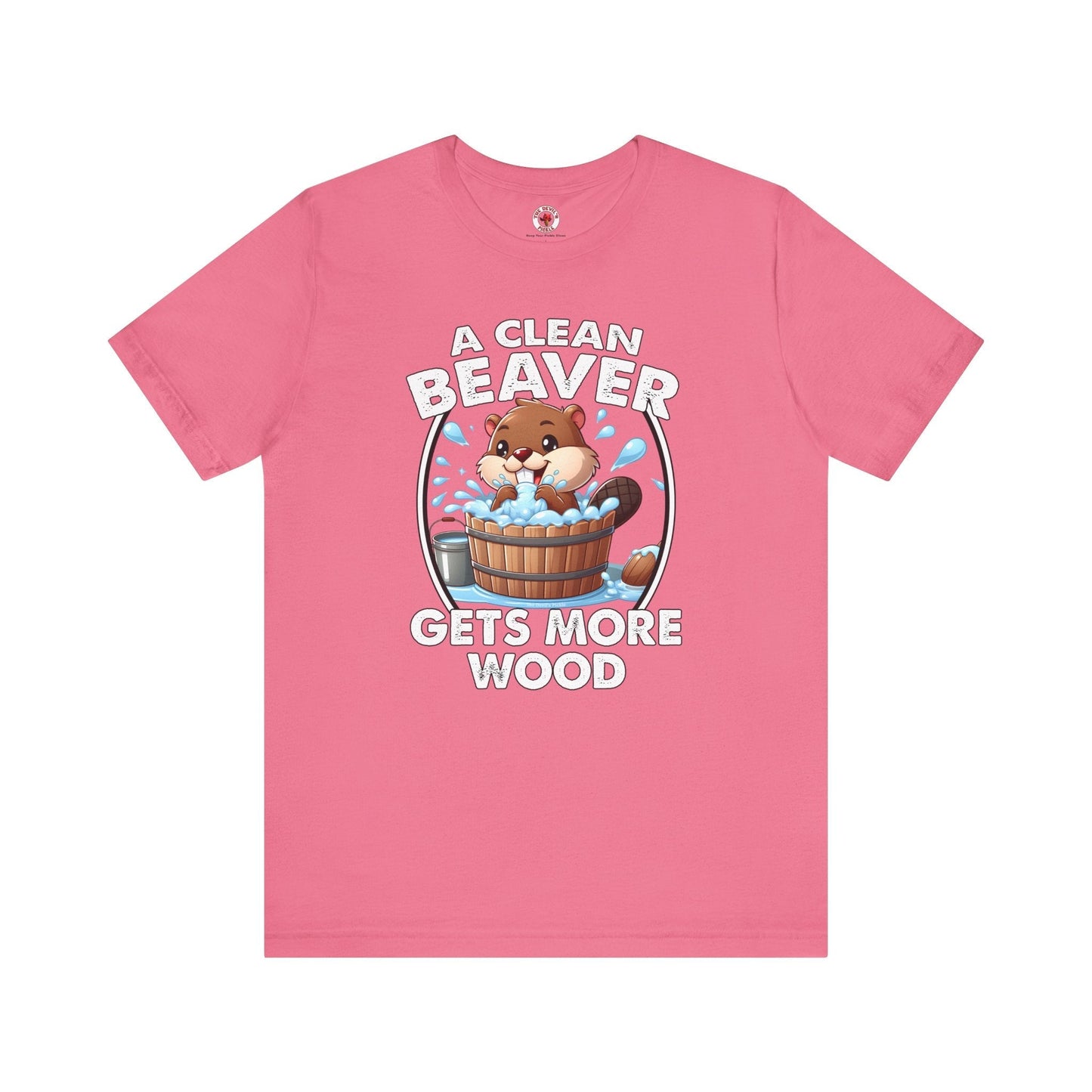 A Clean Beaver Gets More Wood T-Shirt The Devil's Pickle