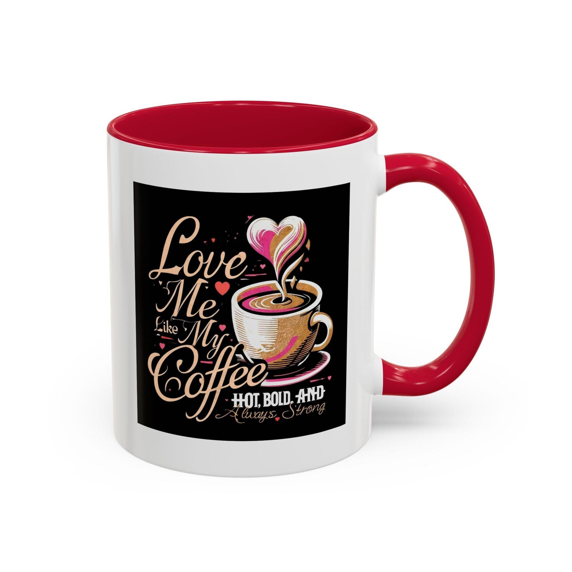 Love Me Like My Coffee Mug Country in My Heart
