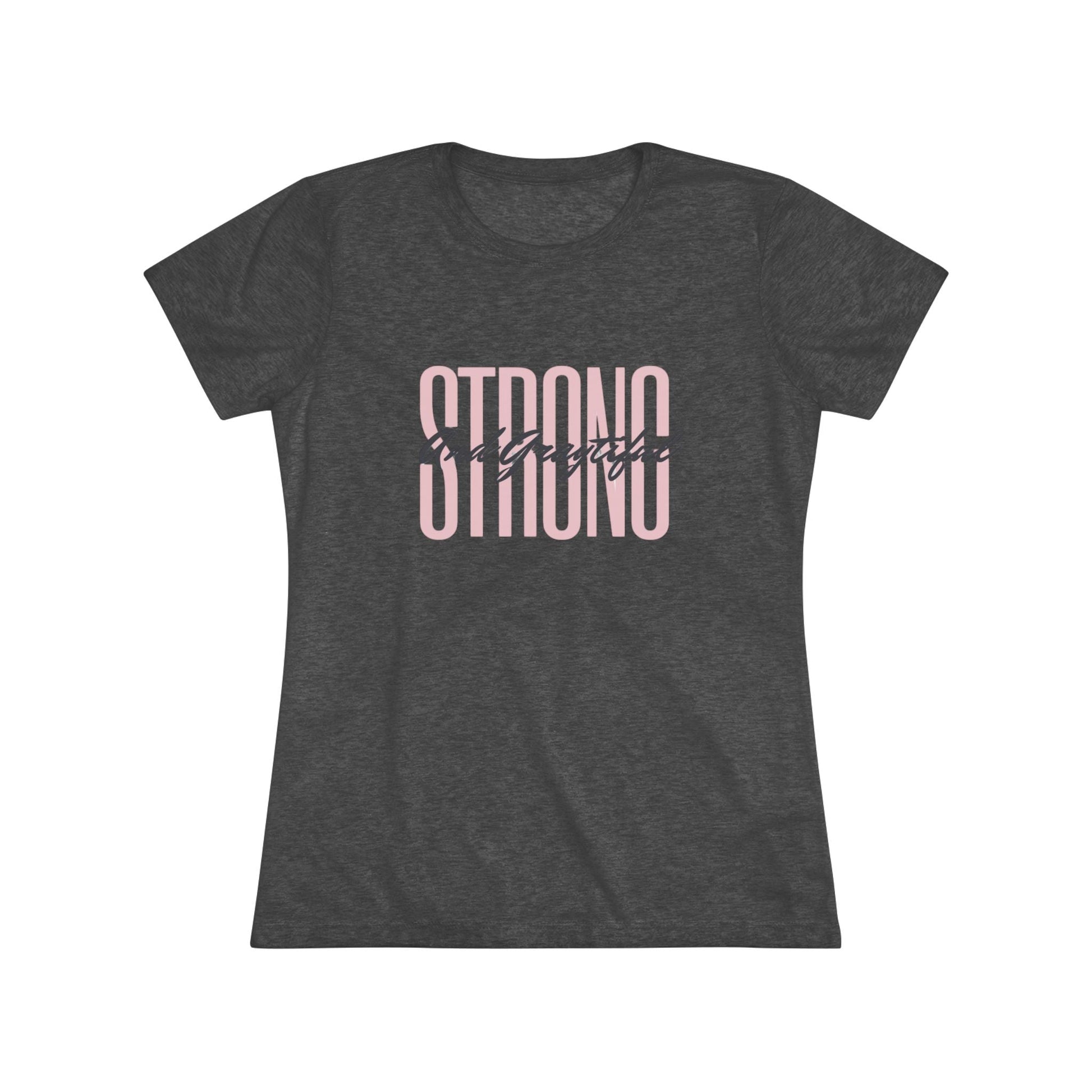 Strong and Graytiful Women's Triblend Tee Grayceful LLC