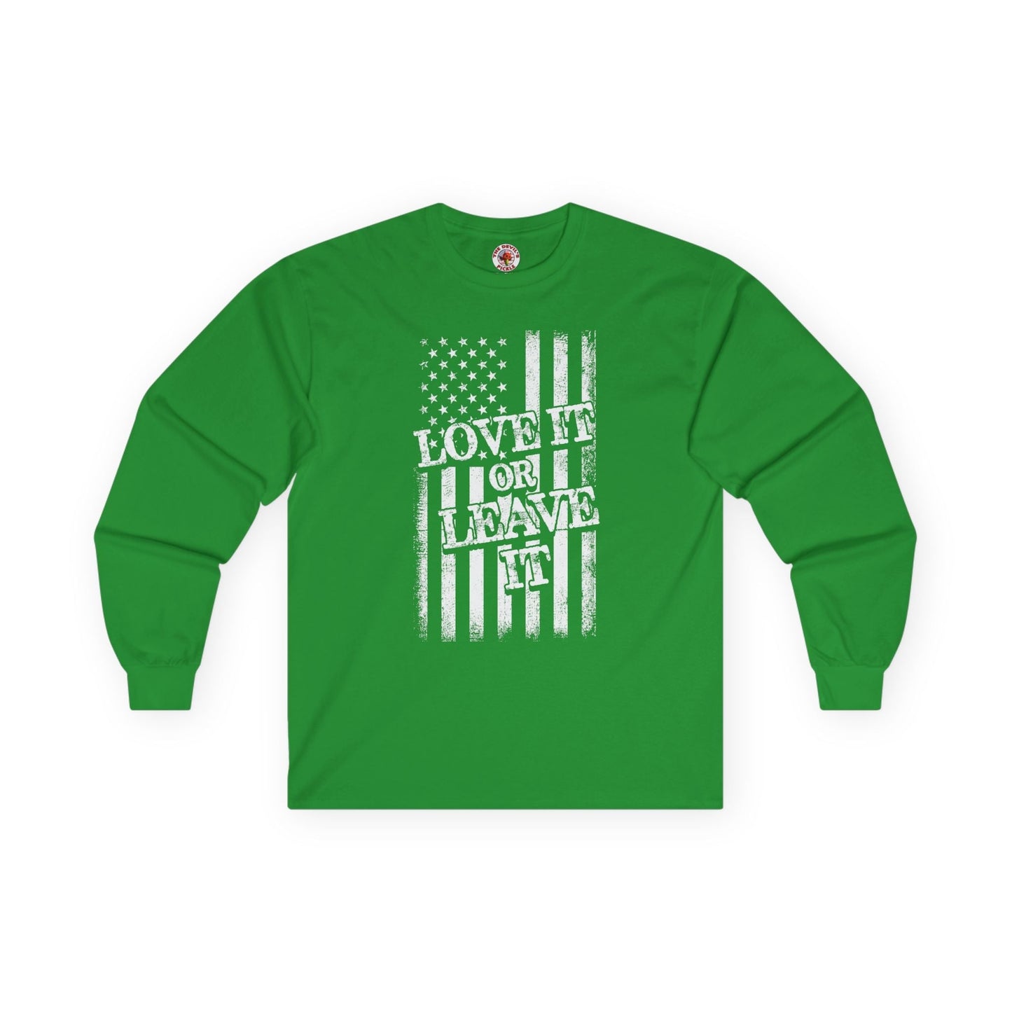 Love It Or Leave It Long Sleeve Tee The Devil's Pickle