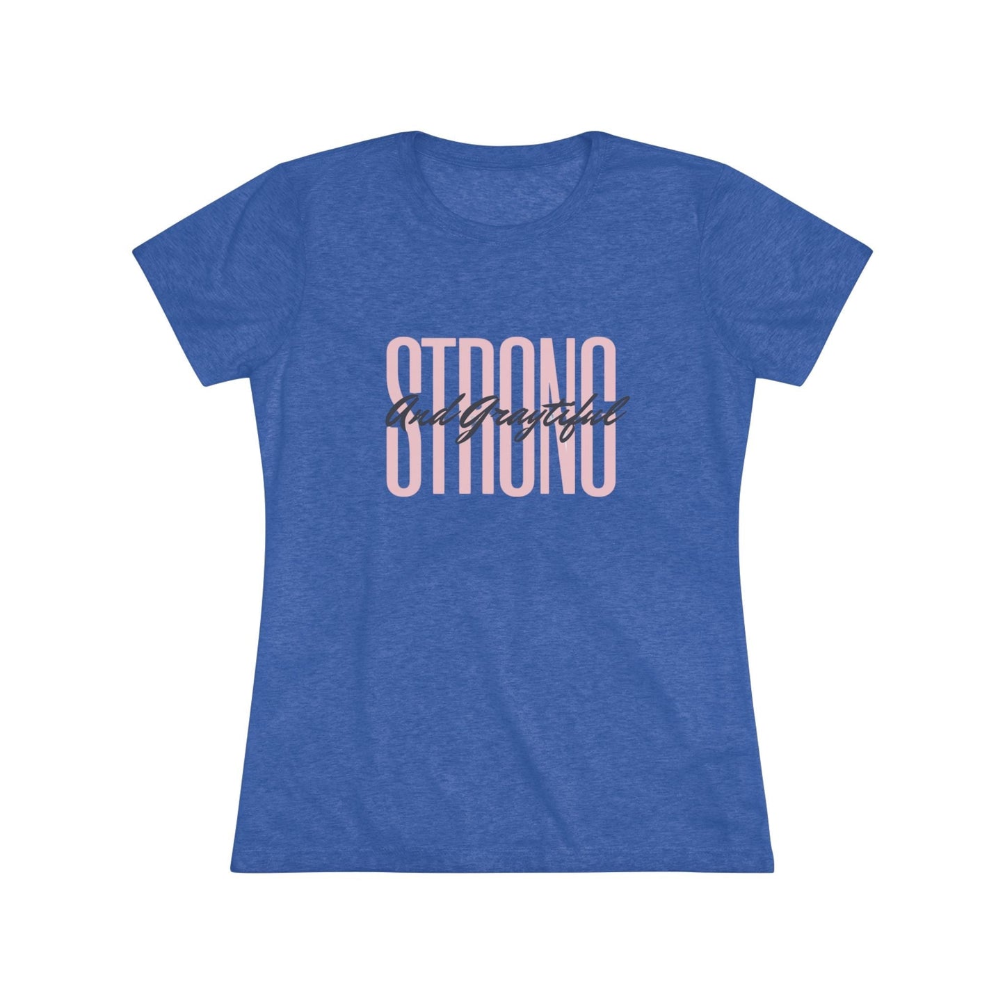 Strong and Graytiful Women's Triblend Tee Grayceful LLC