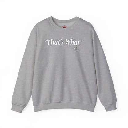 That's What She Said Crewneck Sweatshirt The Devil's Pickle