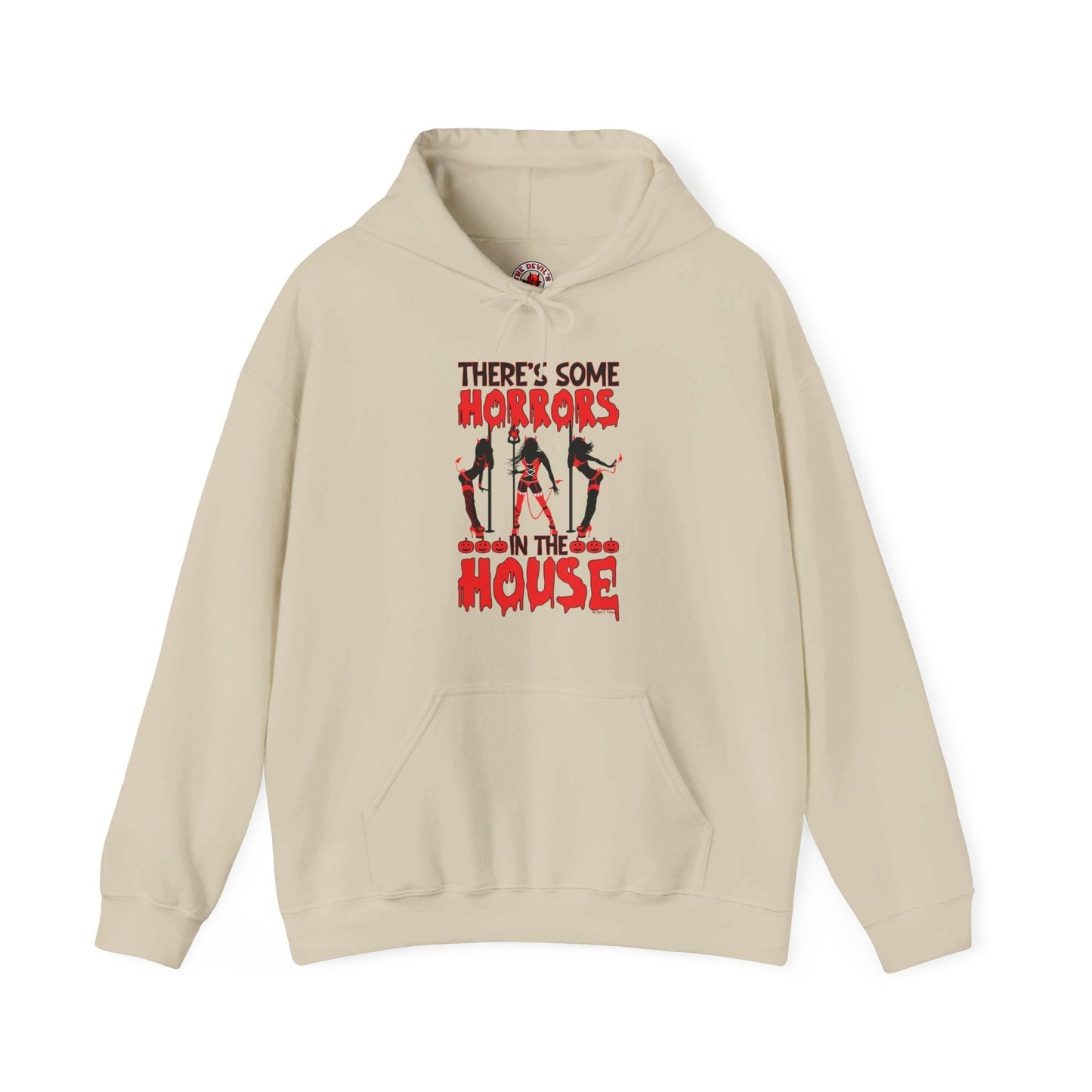 There's Some Horrors In The House Hooded Sweatshirt The Devil's Pickle