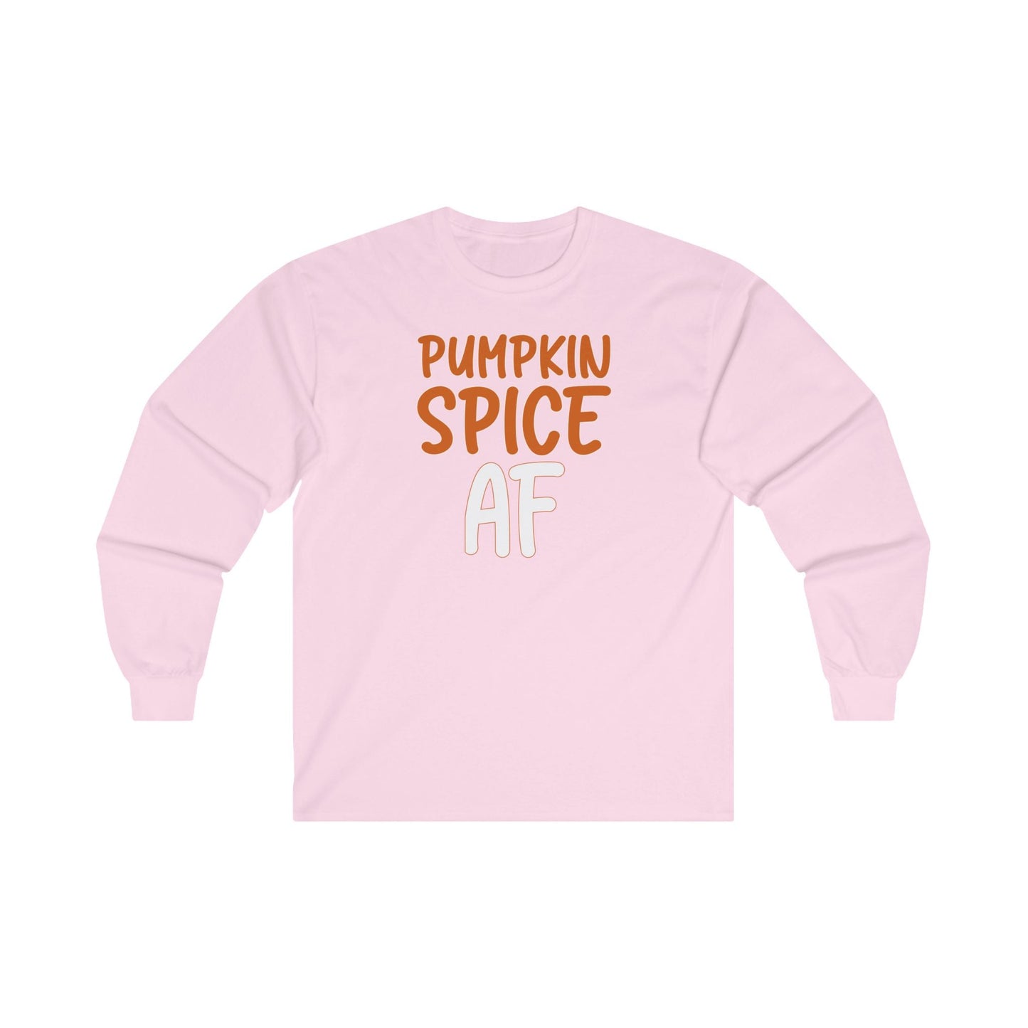 Pumpkin Spice AF Long Sleeve Tee