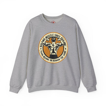 Building Muscle Since Day One Crewneck Sweatshirt The Devil's Pickle