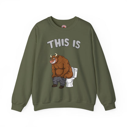 This Is Bullshit Crewneck Sweatshirt The Devil's Pickle