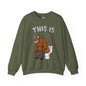 This Is Bullshit Crewneck Sweatshirt The Devil's Pickle