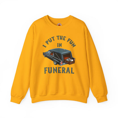 I Put The Fun In Funeral Crewneck Sweatshirt The Devil's Pickle