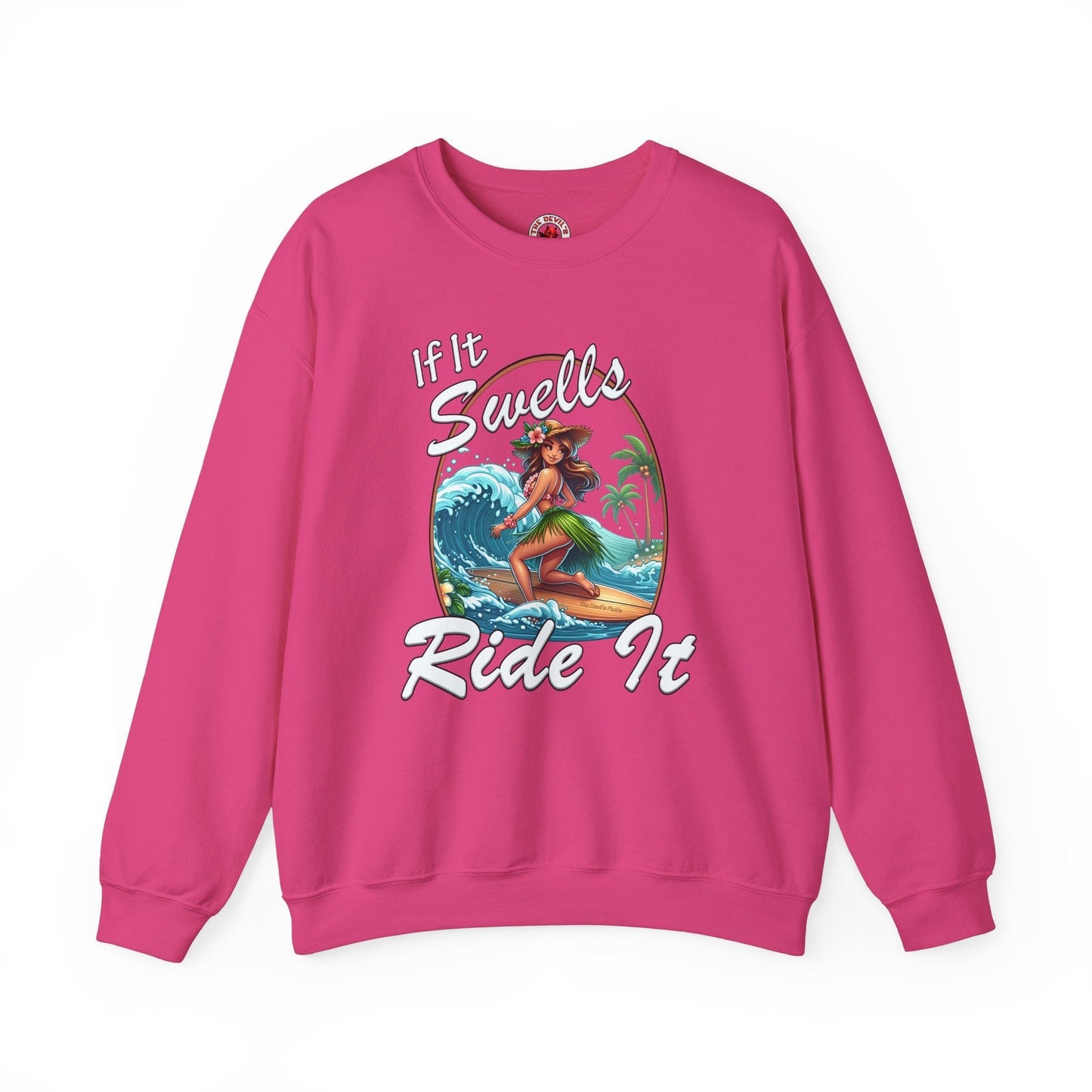 If It Swells Ride It Crewneck Sweatshirt The Devil's Pickle