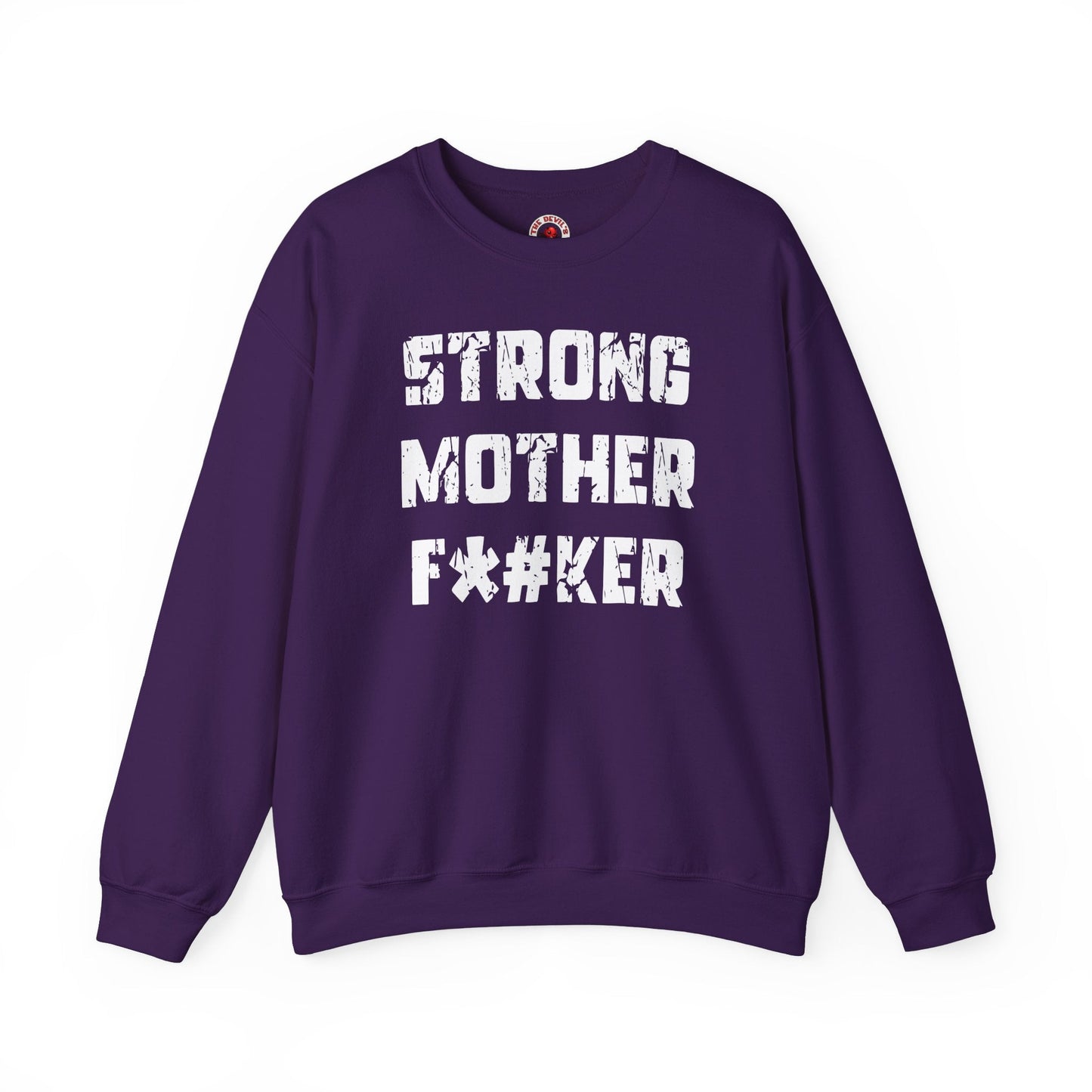 Strong Mother F*#ker Crewneck Sweatshirt The Devil's Pickle