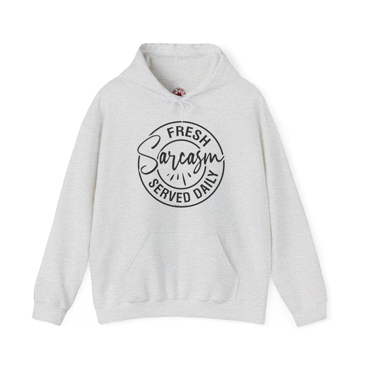 Fresh Sarcasm Served Daily Hooded Sweatshirt The Devil's Pickle