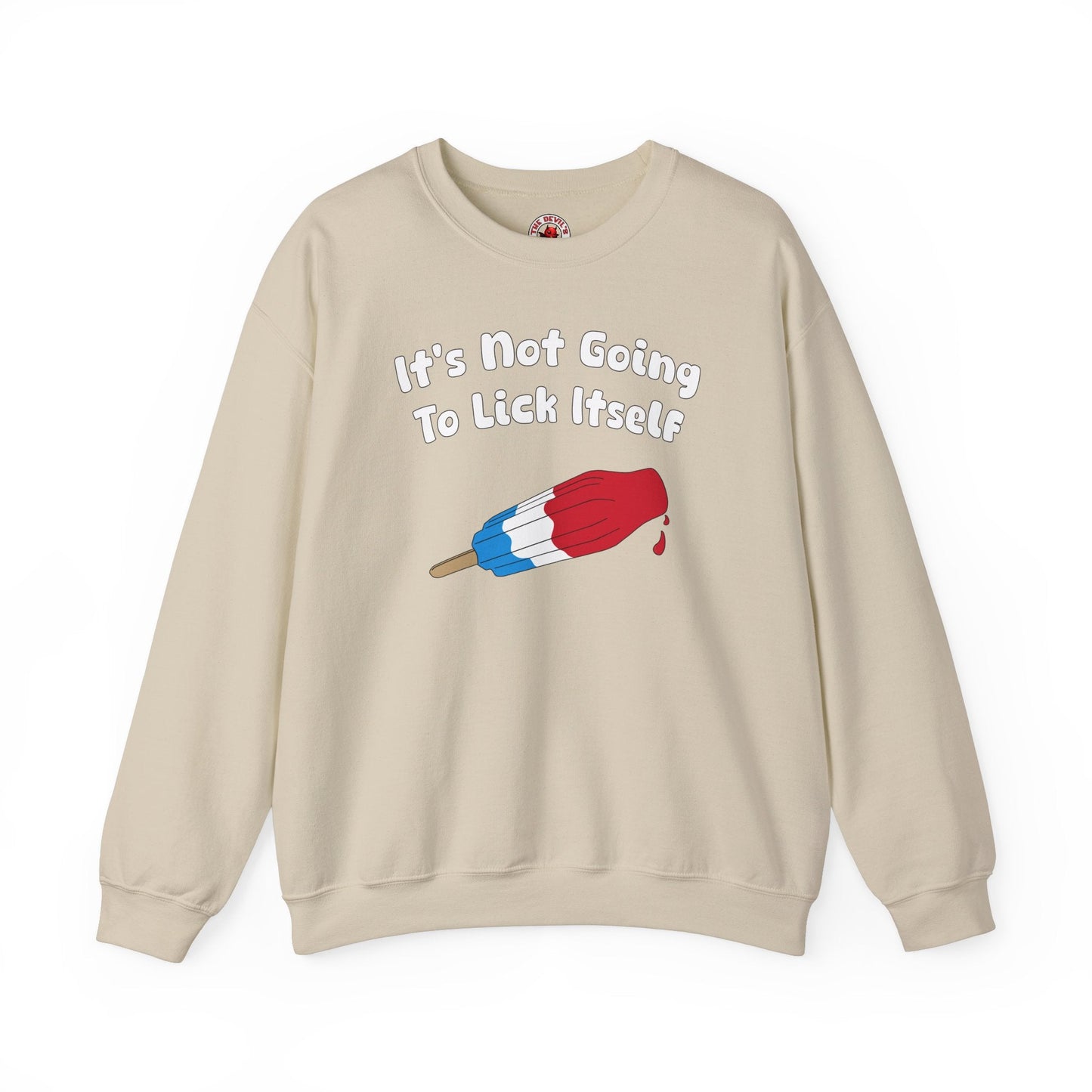 It's Not Going To Lick Itself Crewneck Sweatshirt The Devil's Pickle