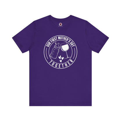Our First Mothers Day Together T-Shirt The Devil's Pickle
