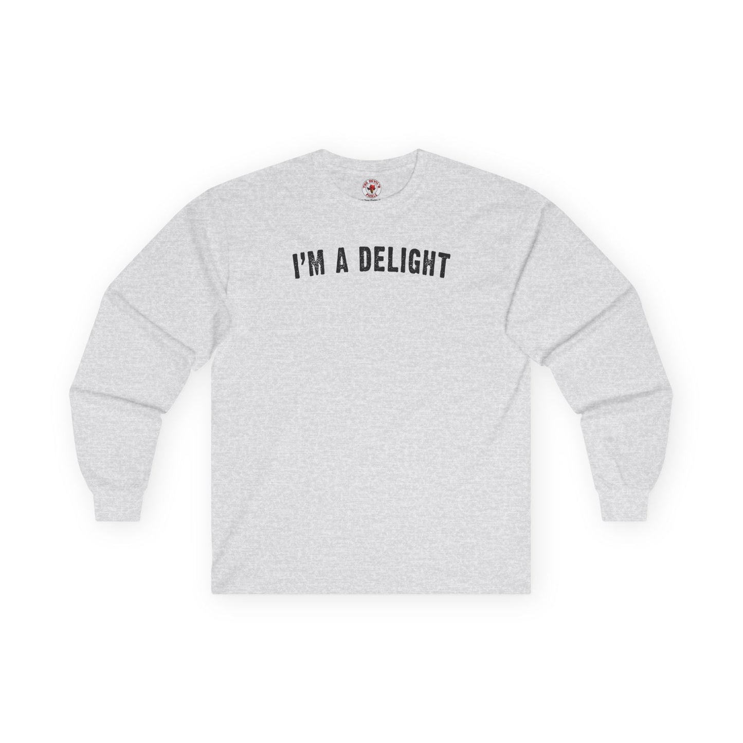 I'm A Delight Long Sleeve Tee The Devil's Pickle