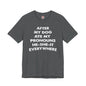 After My Dog Ate My Pronouns T-Shirt The Devil's Pickle