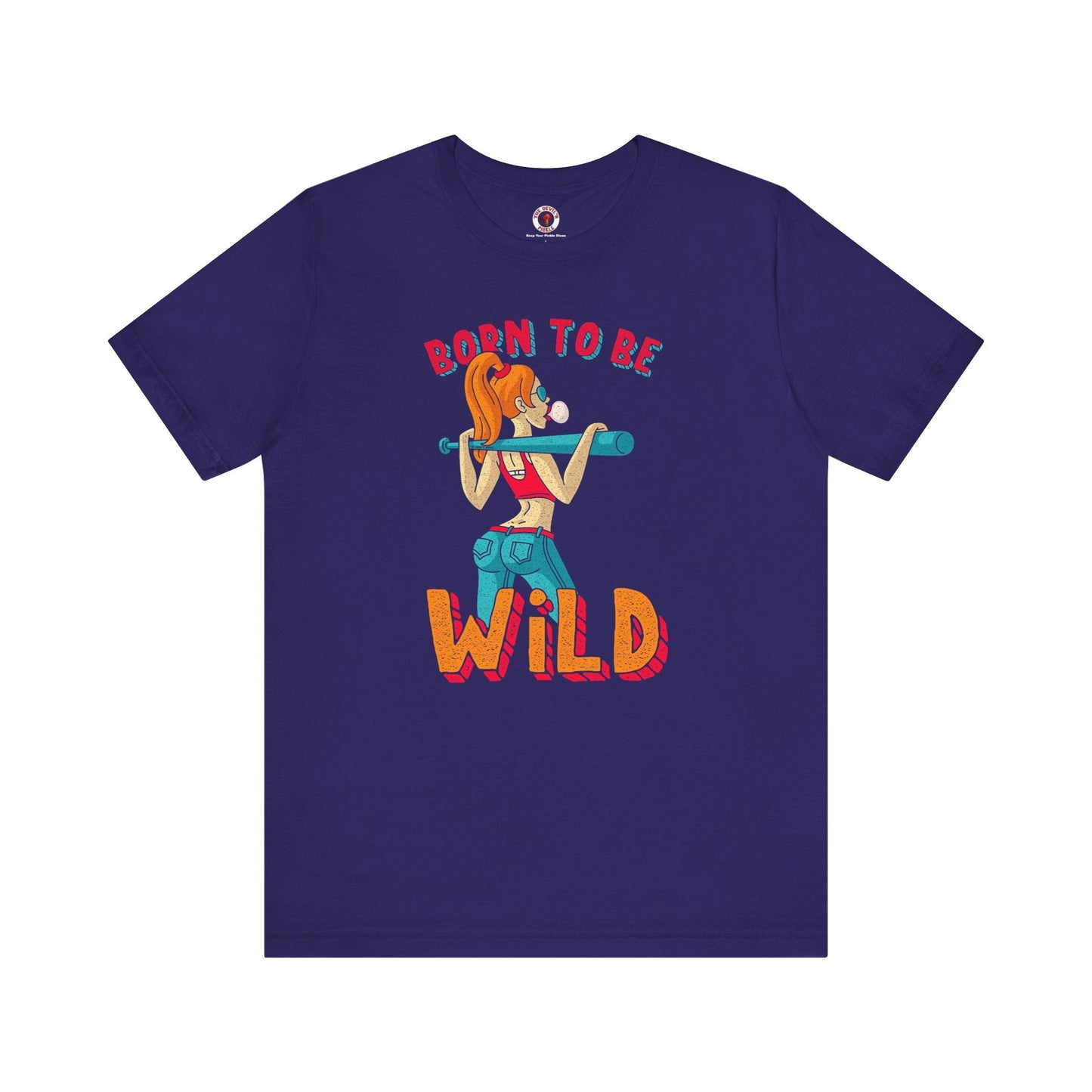 Born To Be Wild T-Shirt The Devil's Pickle