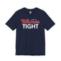 I Like My Whores Tight T-Shirt The Devil's Pickle